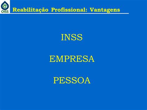 Reabilitação Profissional como Fator de Reintegração Social ppt carregar