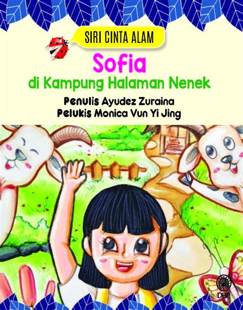 SIRI CINTA ALAM: SOFIA DI KAMPUNG HALAMAN NENEK
