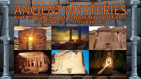 The Mystery Of Ancient Portals Stargates And Doorways Youtube