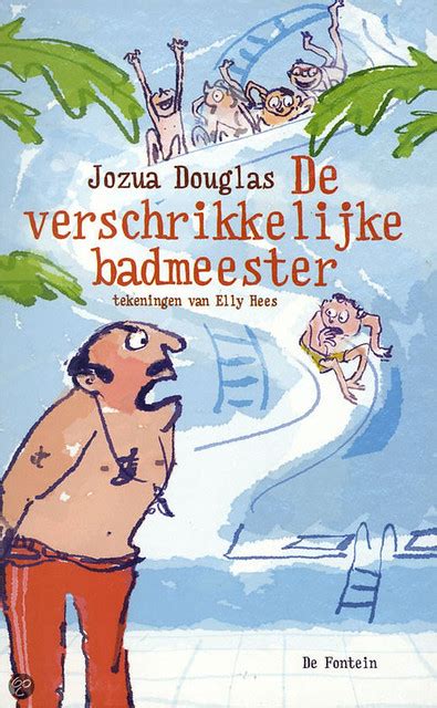 De Verschrikkelijke Badmeester Livre De Jozua Douglas Flickr