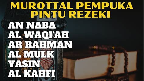 Murottal Pagi Pembuka Pintu Rezeki Surah An Naba Al Waqi Ah Ar