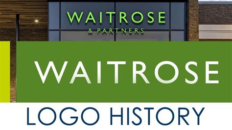 Waitrose Logo Symbol History And Evolution Youtube