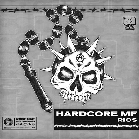 HARDCORE MF By Rios