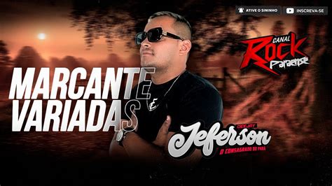 Set Marcante Variadas Dj Jeferson Consagrado Youtube