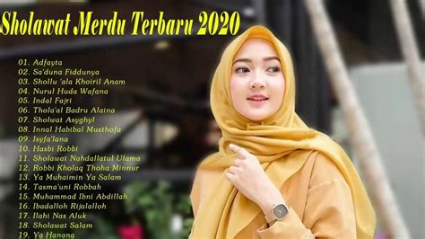 20 Lagu Sholawat Merdu Terbaru 2020 Bikin Hati Sejuk Youtube