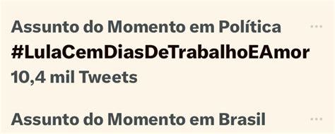 Analiseagora On Twitter LulaCemDiasDeTrabalhoEAmor Hoje A