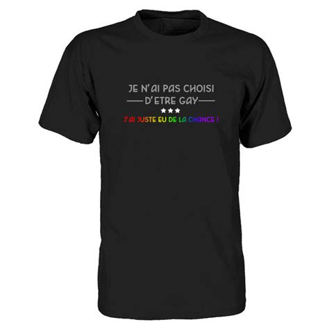 Je N Ai Pas Choisi D Tre Gay Tee Shirts Lgbt