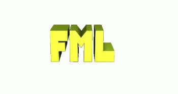 Fml Fuck My Life Sticker Fml Fuck My Life Hml Discover Share Gifs