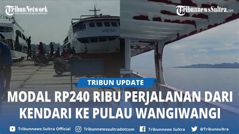 Nikmati Perjalanan Laut Dari Kendari Menuju Pulau Wangiwangi Wakatobi