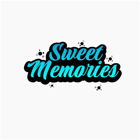 Sweet Memories Lettering Design Vector Inscriptions For T Shirts And