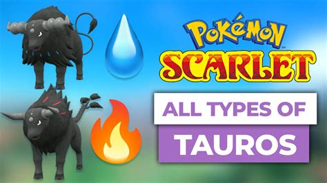 How To Get Paldean Tauros In Pokemon Scarlet And Violet All Types