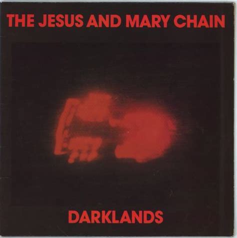 The Jesus Mary Chain Darklands Uk Vinyl Single Inch Record