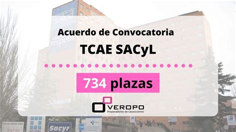 Acuerdo Para Convocar 734 Plazas TCAE SACyL En El Primer Semestre 2023