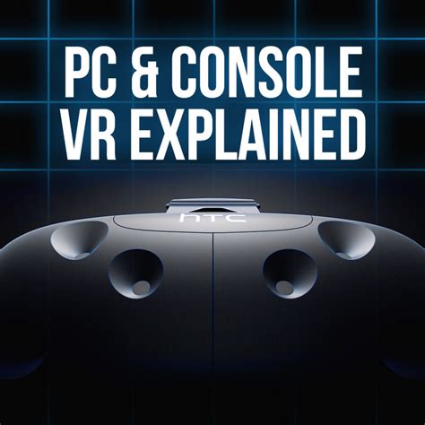 PC & Console VR Explained | Overclockers UK