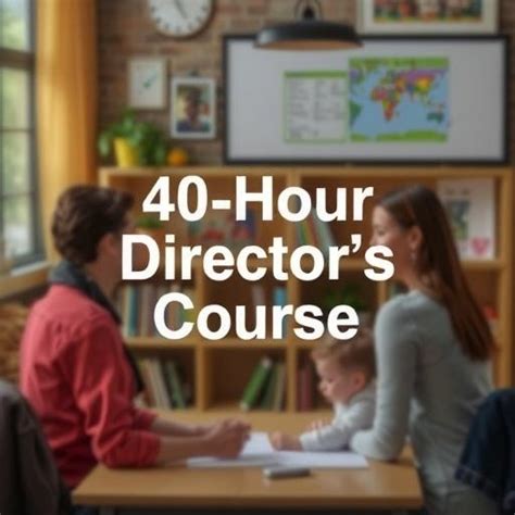 From The Start Approved 40 Hour Director Training Course