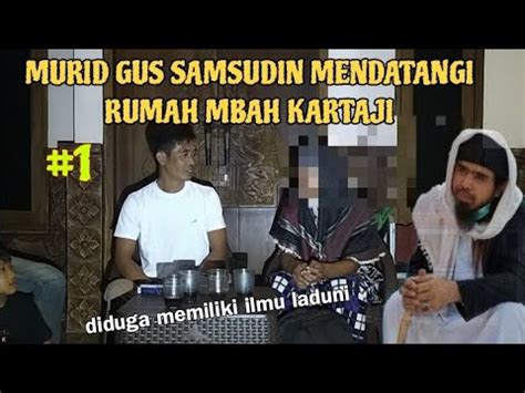 Murid Gus Samsudin Tes Kekebalan Dirumah Mbah Kartaji Youtube