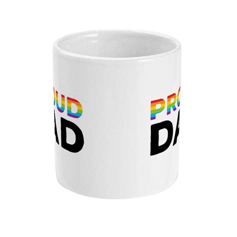 Proud Dad Gay Pride Mug Rainbow Flag Mug Lgbt Mug Gift Etsy