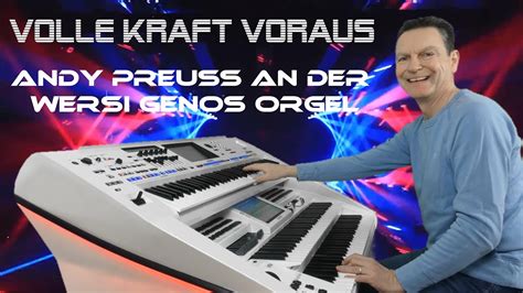 Volle Kraft Voraus Andy Preuss An Der Wersi Genos Orgel