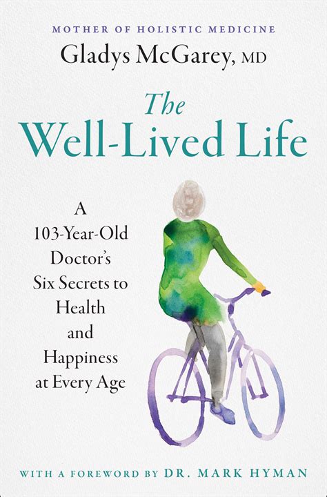 The Well-Lived Life eBook by Gladys McGarey, Mark Hyman | Official