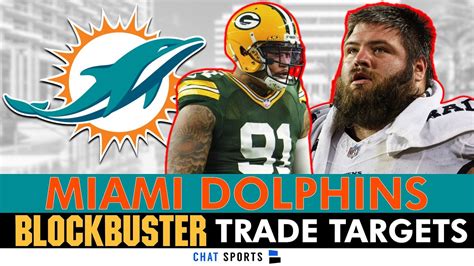 Miami Dolphins Blockbuster Trade Targets Ft Preston Smith Ben