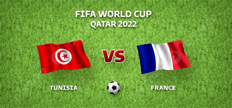 Tunisia Vs France Fifa World Cup Qatar 2022 Background Tunisia Vs