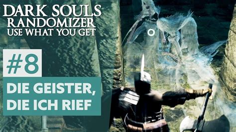 Dark Souls Randomizer Use What You Get 8 YouTube