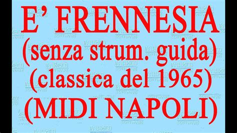 E Frennesia Senza Strum Guida Midi Napoli New Karaoke