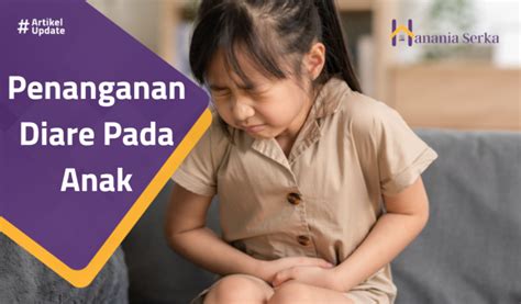 Penanganan Diare Pada Anak Hanania Serka