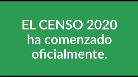 ¡el Censo 2020 Ha Comenzado Youtube