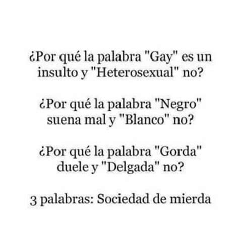 Por qué la palabra Gay es un insulto y Heterosexual no Por qué la palabra Negro suena