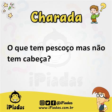 Tem Pescoço Mas Não Tem Cabeça