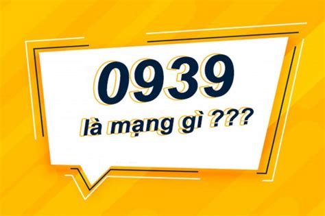 0939 là gì? Khám phá sự đặc biệt của số 0939 chi tiết
