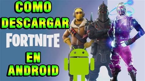 Como Descargar Fortnite Para Android Gratis Y F Cil Tutorial Youtube