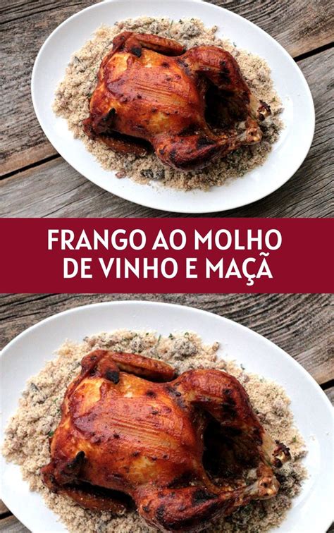 Frango Inteiro Assado Ao Molho De Vinho E Ma Mel E Pimenta