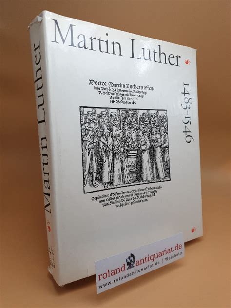 Martin Luther 1483 1546 Dokumente Seines Lebens Und Wirkens