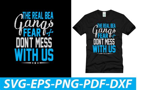 The Real Bea Gangs Fear Don`t Mess with Graphic by TaslimabdCreative