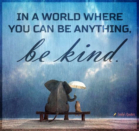 In A World Where You Can Be Anything Be Kind Popular Inspirational