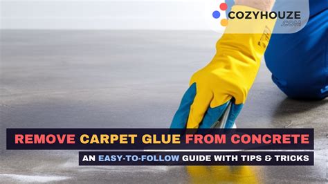 Removing Carpet Glue From Concrete An Easy To Follow Guide