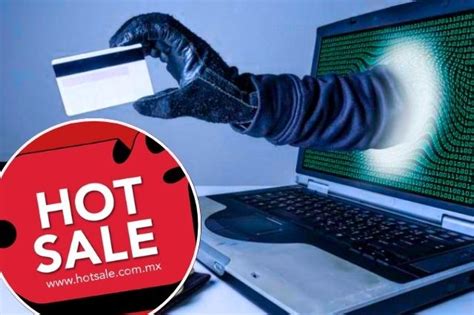 Evita Ciberfraudes En Compras Del Hot Sale Con Estas Recomendaciones E Consulta