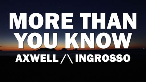 Axwell Ingrosso More Than You Know Audio Lyrics YouTube