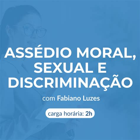 Cursos Esaoab Ass Dio Moral Sexual E Discrimina O