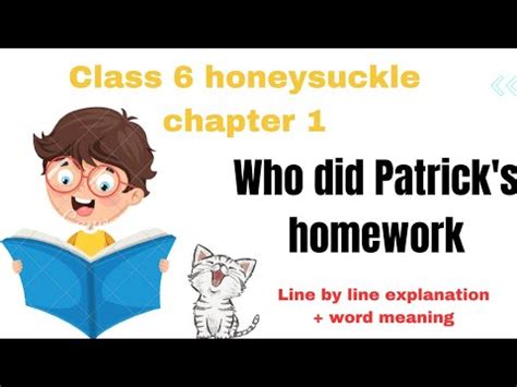 Class 6 English Chapter 1 Who Did Patrick S Homework YouTube