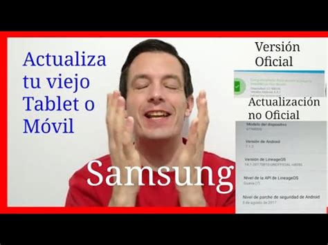 Actualiza Tu Viejo U Obsoleto ANTIGUO Movil Y Tablet Samsung Al