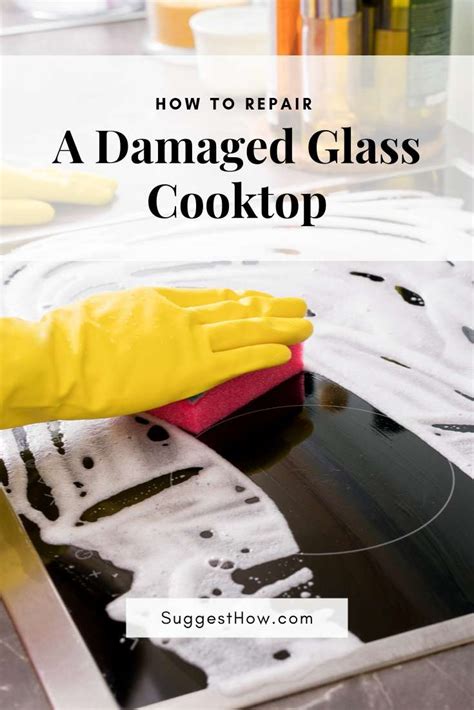 How To Repair A Damaged Glass Cooktop