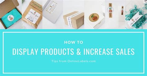 8 Professional Ways To Package And Display Products Using Labels