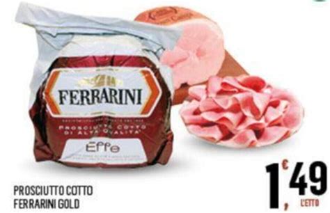 Prosciutto Cotto Ferrarini Gold Offerta Di Despar