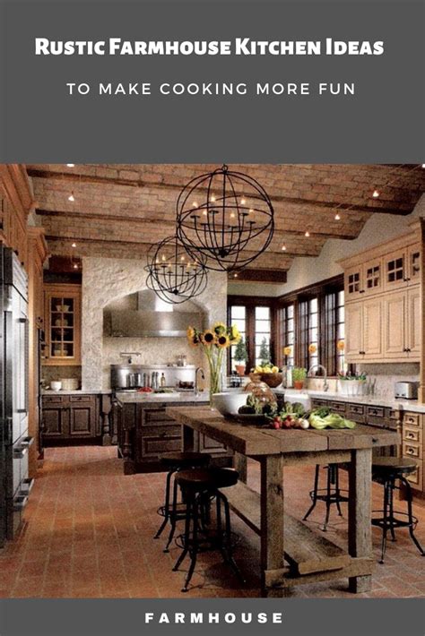 Rustic Farmhouse Kitchen Ideas To Make Cooking More Fun