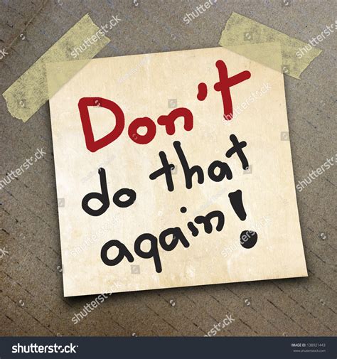 Dont Do It Again