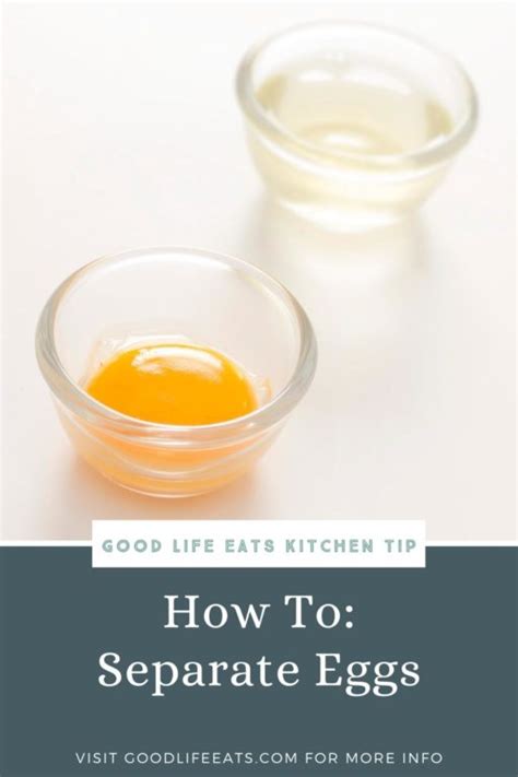 The Easiest Way To Separate Eggs Whites From Yolks Good Life Eats®
