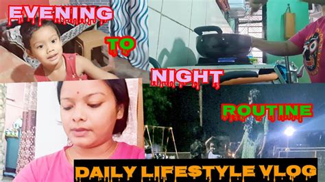 Lifestylevlogsindian Mom Evening To Night Routineindian Momdaily Routine Videos